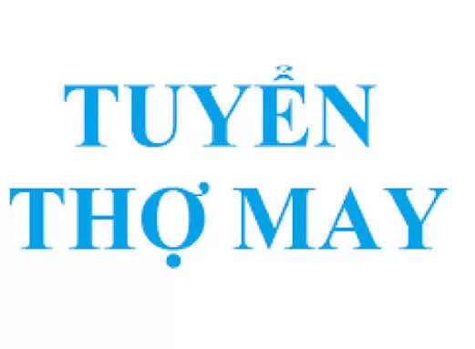 Tuyển Thợ may, ủi, khuy nút