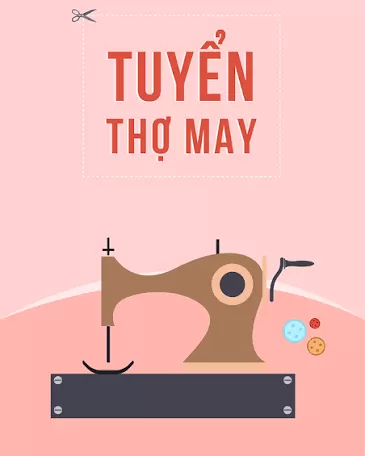 Tuyển Thợ May, Khuy, Tra Cổ