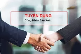 Tuyển Công Nhân Sản Xuất